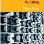 Permalink to Hordes of Writing by Chus Pato; translated by Erín Moure