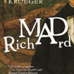 Permalink to Mad Richard by Lesley Krueger