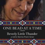 Permalink to One Bead at a Time: A Memoir by Beverly Little Thunder